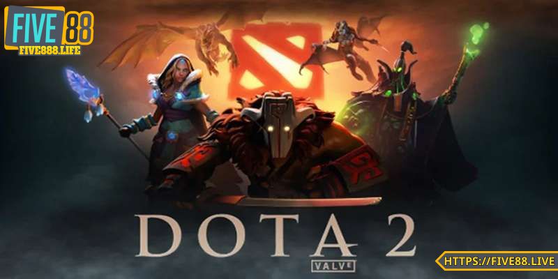 Tham gia cá cược Dota 2 FIVE88 để thử vận may