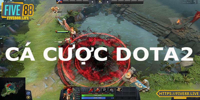 Cá cược Dota 2 FIVE88 mang đến trải nghiệm đỉnh cao