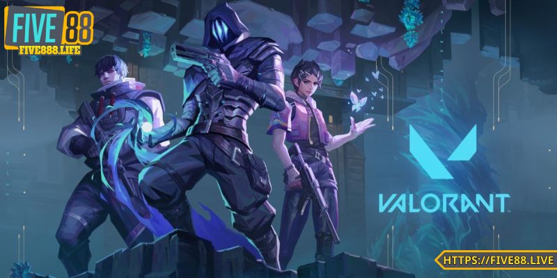 Cá cược Valorant FIVE88 được hiểu ra sao?