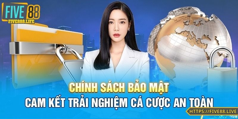 Tầm quan trọng của chính sách bảo mật FIVE88 là gì?