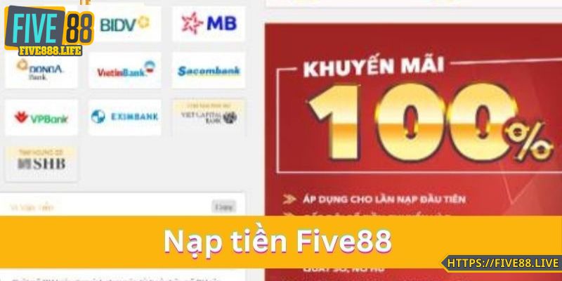 Nạp tiền FIVE88 nhanh, tiện lợi mọi lúc mọi nơi