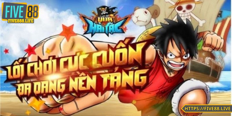 Nổ hũ vua hải tặc FIVE88 với phần thưởng khủng mỗi ngày