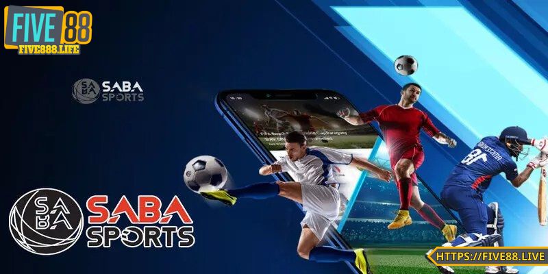 Tìm hiểu về Saba sport FIVE88